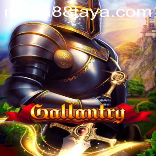 Gallantry: The Epic Adventure of Maya88